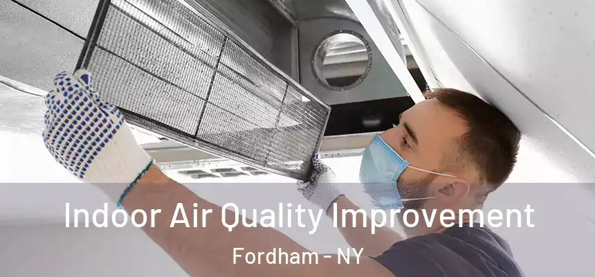 Indoor Air Quality Improvement Fordham - NY