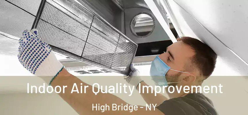 Indoor Air Quality Improvement High Bridge - NY