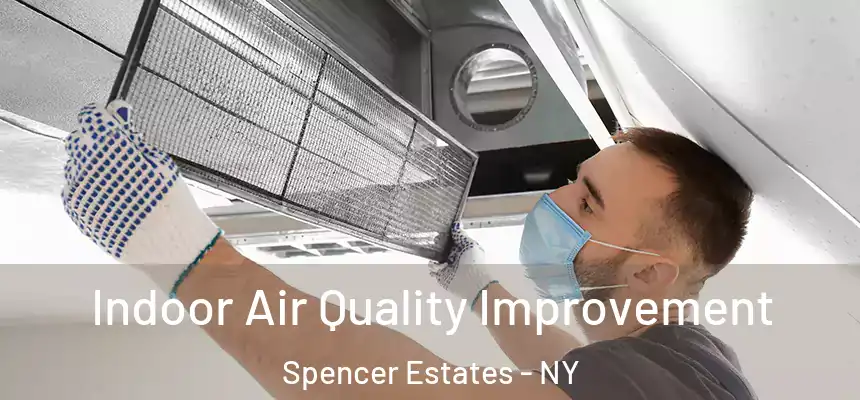 Indoor Air Quality Improvement Spencer Estates - NY