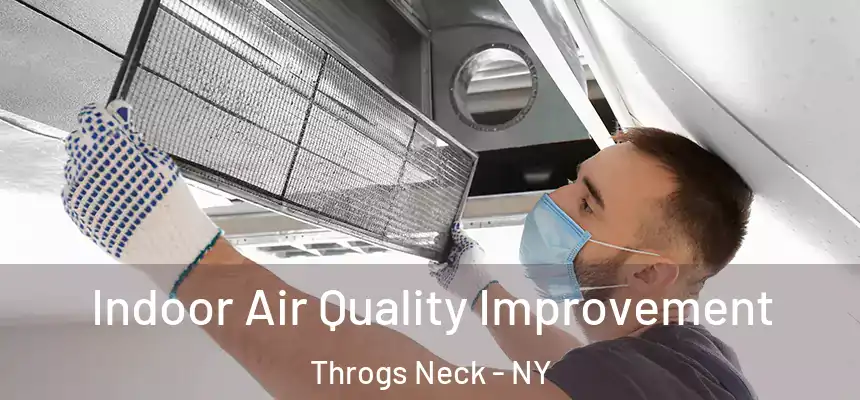 Indoor Air Quality Improvement Throgs Neck - NY