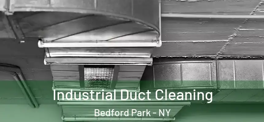 Industrial Duct Cleaning Bedford Park - NY