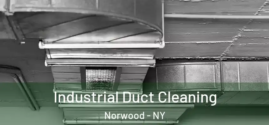 Industrial Duct Cleaning Norwood - NY