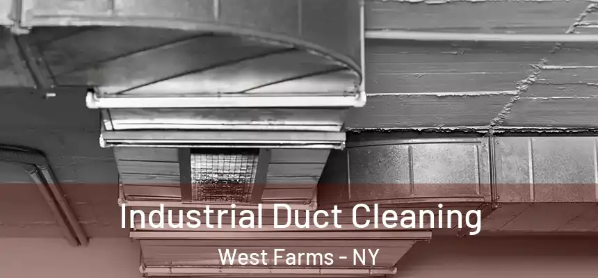 Industrial Duct Cleaning West Farms - NY