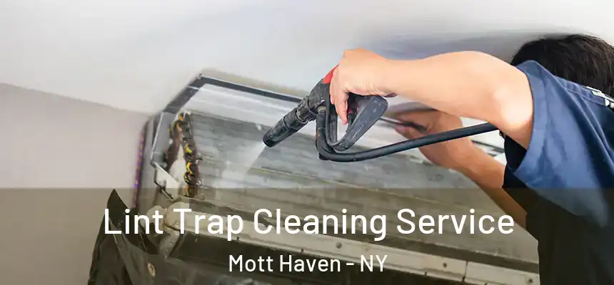Lint Trap Cleaning Service Mott Haven - NY