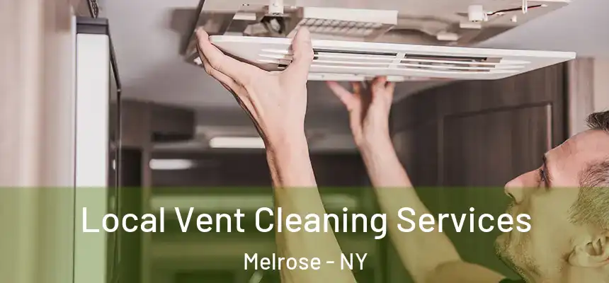 Local Vent Cleaning Services Melrose - NY