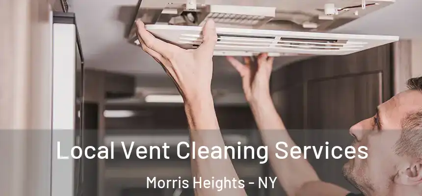 Local Vent Cleaning Services Morris Heights - NY