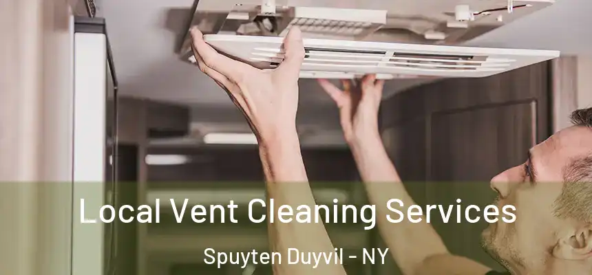 Local Vent Cleaning Services Spuyten Duyvil - NY
