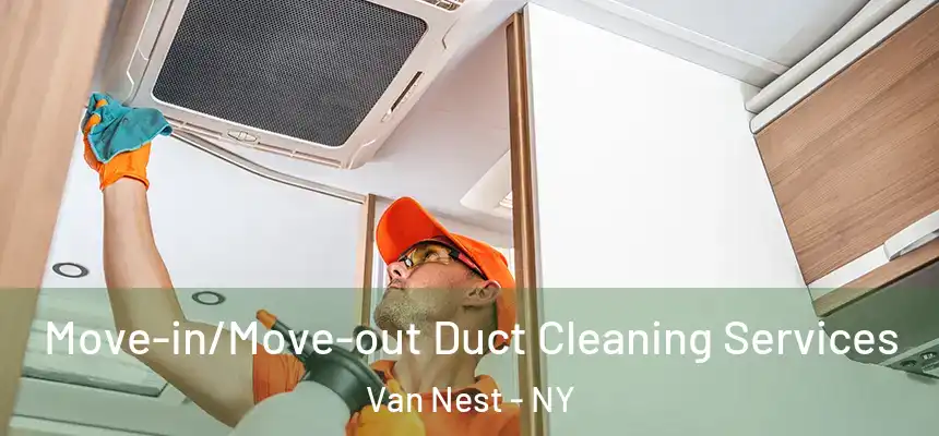  Move-in/Move-out Duct Cleaning Services Van Nest - NY