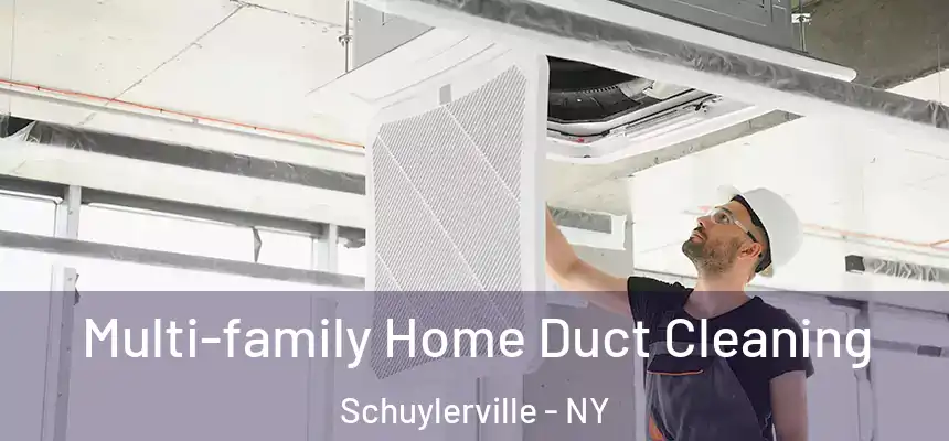 Multi-family Home Duct Cleaning Schuylerville - NY