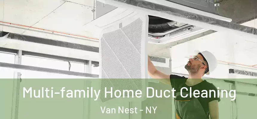 Multi-family Home Duct Cleaning Van Nest - NY