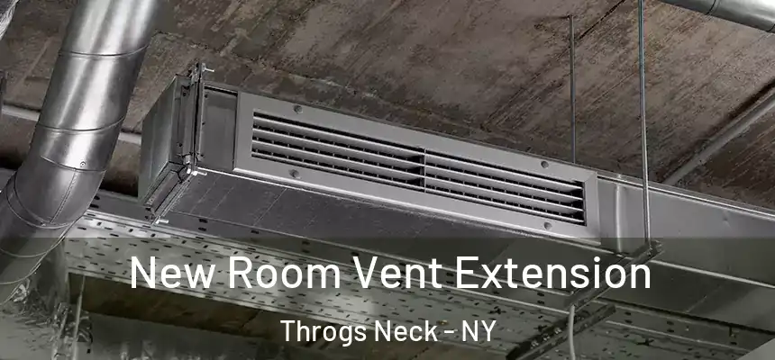New Room Vent Extension Throgs Neck - NY