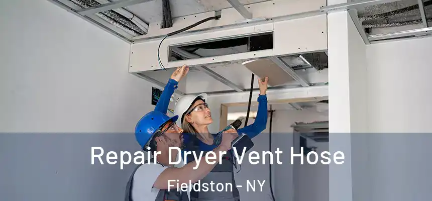  Repair Dryer Vent Hose Fieldston - NY