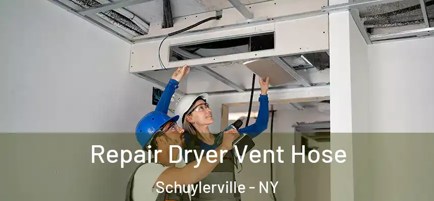 Repair Dryer Vent Hose Schuylerville - NY