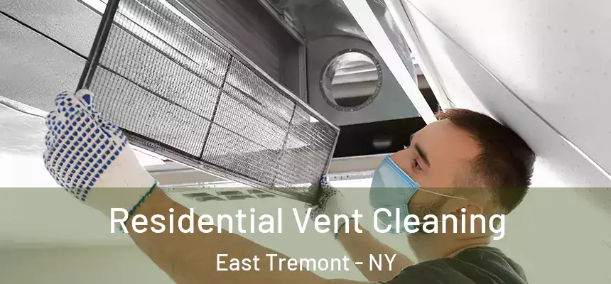  Residential Vent Cleaning East Tremont - NY