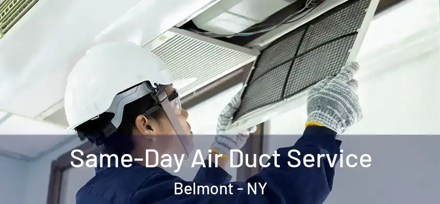 Same-Day Air Duct Service Belmont - NY