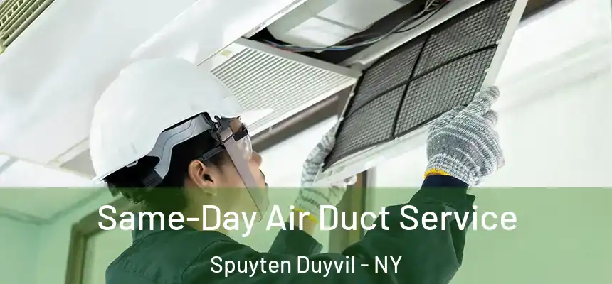 Same-Day Air Duct Service Spuyten Duyvil - NY