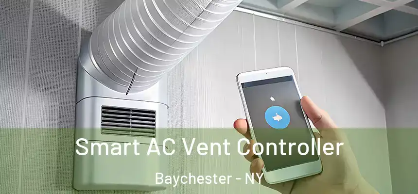 Smart AC Vent Controller Baychester - NY