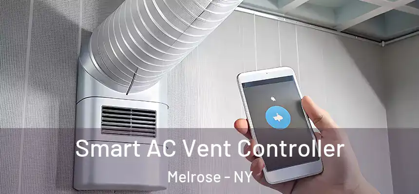Smart AC Vent Controller Melrose - NY