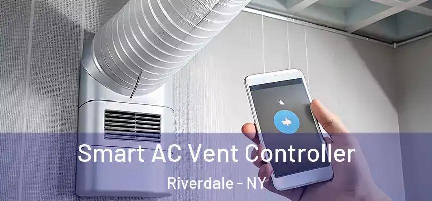 Smart AC Vent Controller Riverdale - NY
