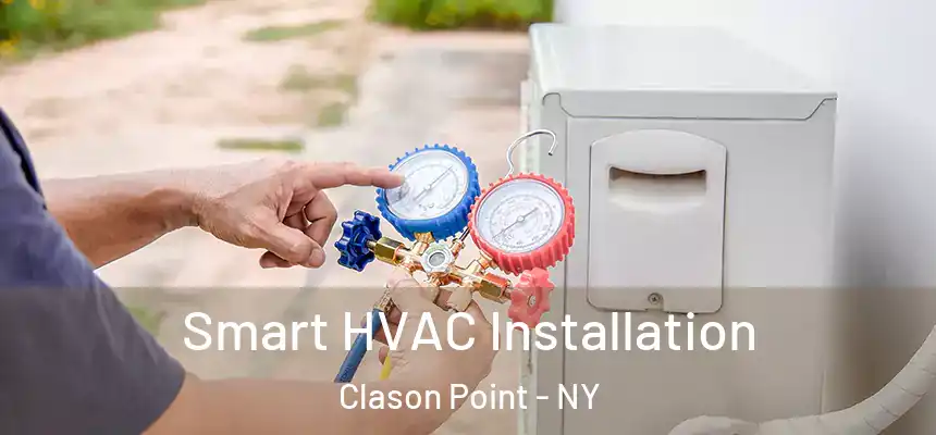  Smart HVAC Installation Clason Point - NY