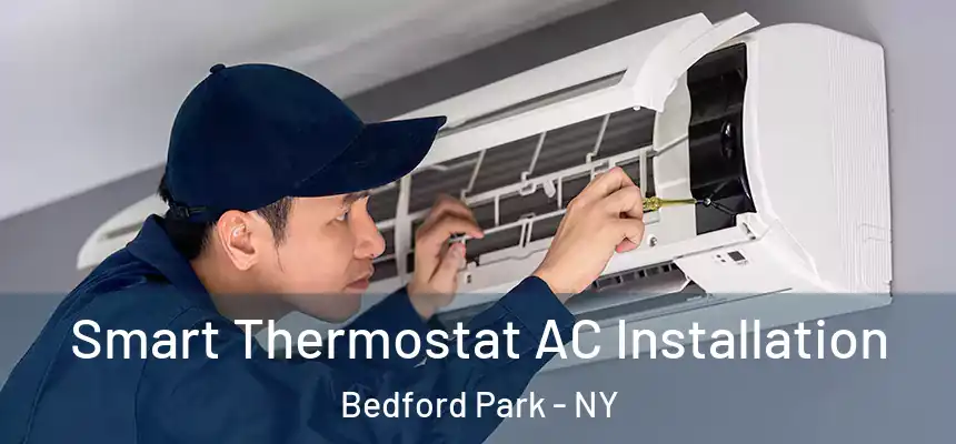 Smart Thermostat AC Installation Bedford Park - NY