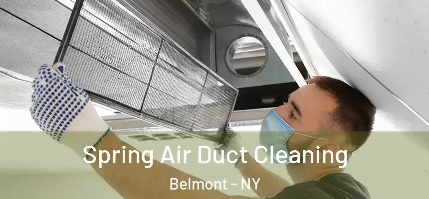 Spring Air Duct Cleaning Belmont - NY