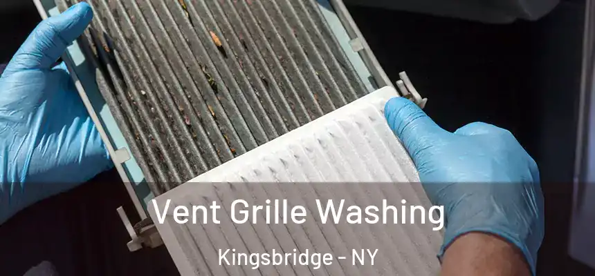 Vent Grille Washing Kingsbridge - NY