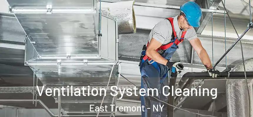 Ventilation System Cleaning East Tremont - NY