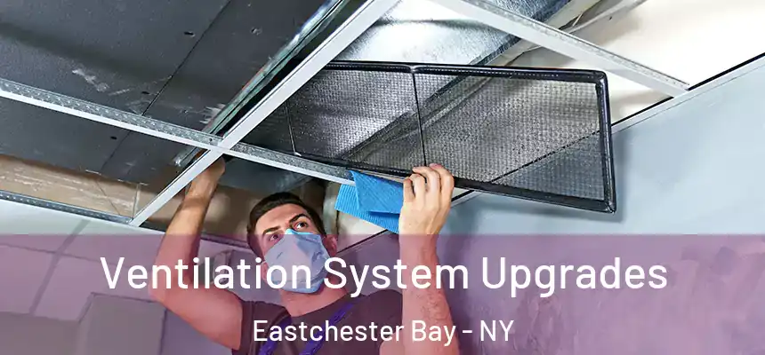  Ventilation System Upgrades Eastchester Bay - NY