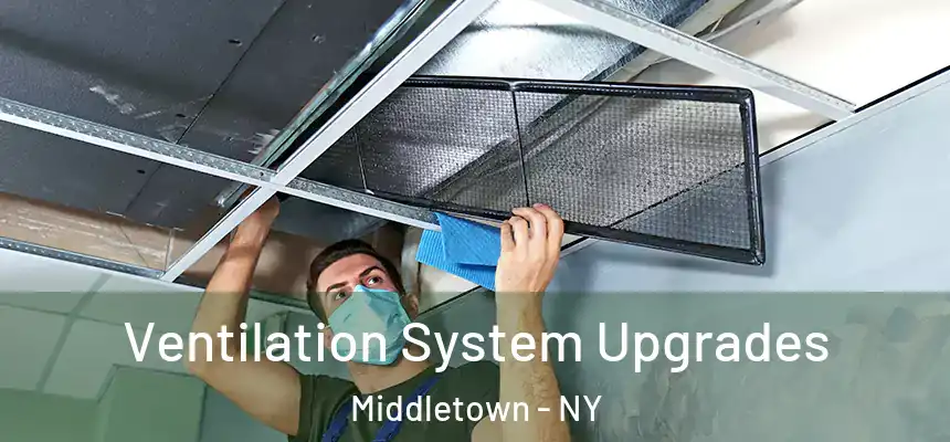 Ventilation System Upgrades Middletown - NY