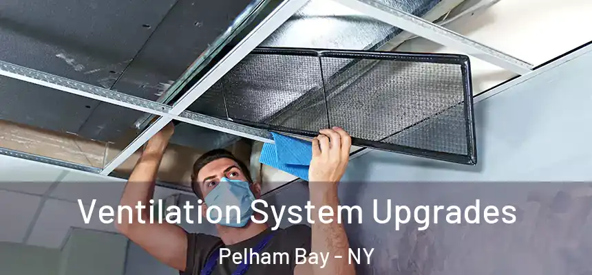  Ventilation System Upgrades Pelham Bay - NY